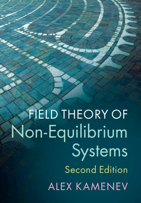 Field Theory of Non-Equilibrium Systems By Alex Kamenev Cover Image