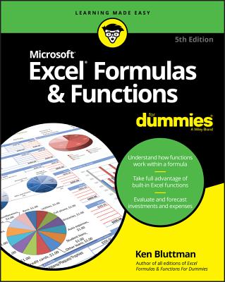 Excel Formulas & Functions for Dummies (For Dummies (Computers)) By Ken Bluttman Cover Image