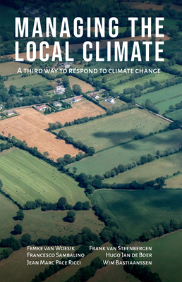 Managing the Local Climate: A Third Way to Respond to Climate Change Cover Image