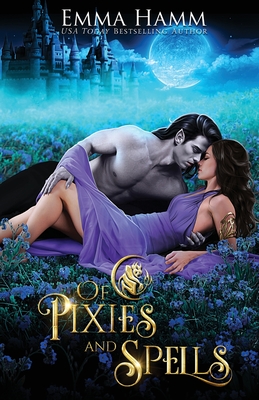Of Pixies and Spells By Emma Hamm Cover Image