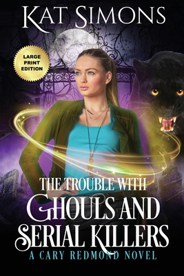 Cover for The Trouble with Ghouls and Serial Killers