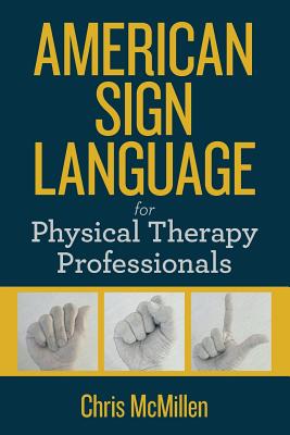 American Sign Language for Physical Therapy Professionals Cover Image