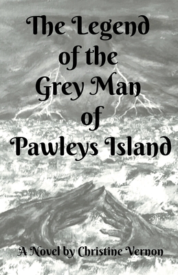 The Legend of the Grey Man of Pawleys Island By Christine Vernon Cover Image