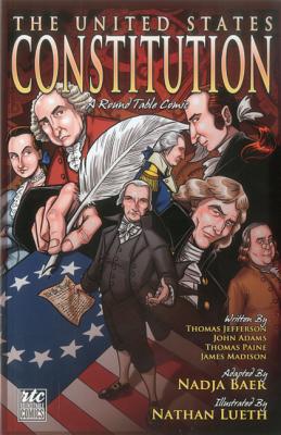 The United States Constitution: A Round Table Comic Graphic Adaptation Cover Image