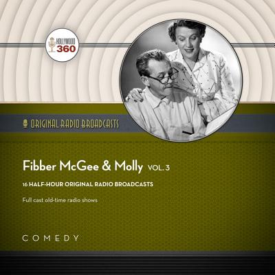 Fibber McGee & Molly, Vol. 3 Lib/E (Fibber McGee and Molly)