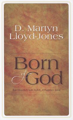 Born of God: Sermons from John, Chapter One Cover Image