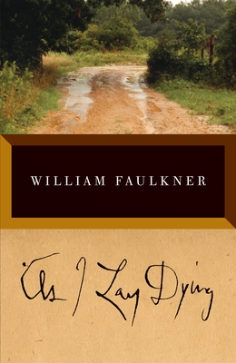 As I Lay Dying (Vintage International) By William Faulkner Cover Image