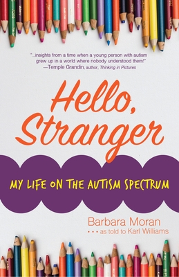 Hello, Stranger: My Life on the Autism Spectrum Cover Image