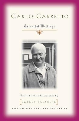 Carlo Carretto: Selected Writings (Modern Spiritual Masters)