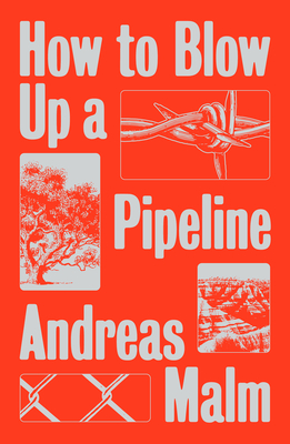 How to Blow Up a Pipeline By Andreas Malm Cover Image