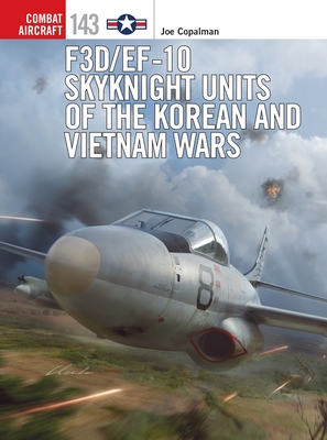 F3D/EF-10 Skyknight Units of the Korean and Vietnam Wars (Combat Aircraft) Cover Image