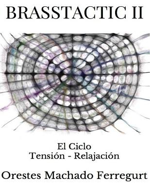 Brasstactic II: El Ciclo Tensión - Relajación Cover Image