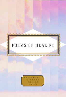 Poems of Healing (Everyman's Library Pocket Poets Series) Cover Image