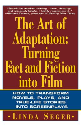 The Art of Adaptation: Turning Fact And Fiction Into Film Cover Image