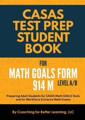 CASAS Test Prep Student Book for Math GOALS Form 914 M Level A/B Cover Image