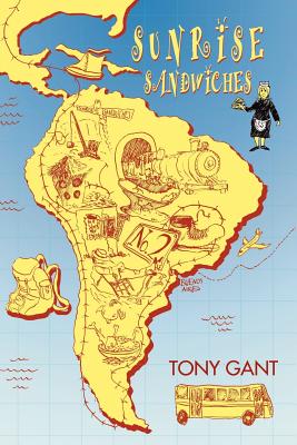 Sunrise Sandwiches By Tony Gant Cover Image