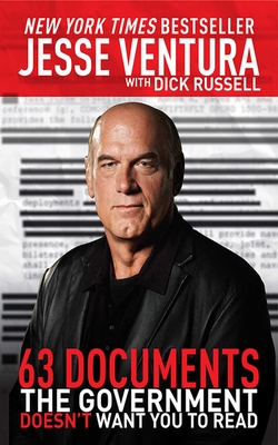 Cover for 63 Documents the Government Doesn't Want You to Read