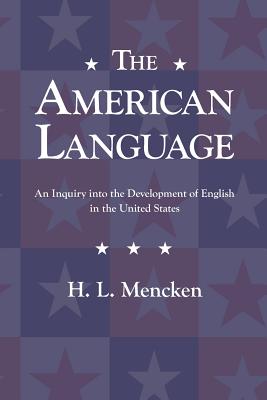 The American Language By H. L. Mencken Cover Image