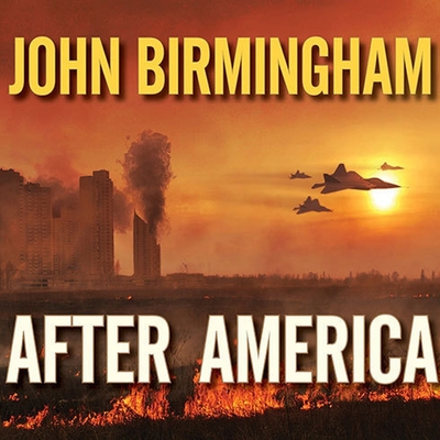 After America (Disappearance #2) By John Birmingham, Kevin Foley (Read by) Cover Image