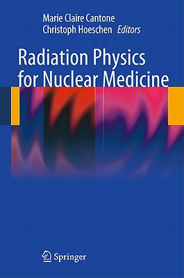 Radiation Physics for Nuclear Medicine Cover Image