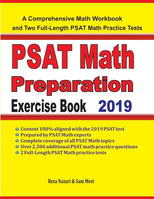 PSAT Math Preparation Exercise Book: A Comprehensive Math Workbook and Two Full-Length PSAT Math Practice Tests By Reza Nazari, Sam Mest Cover Image