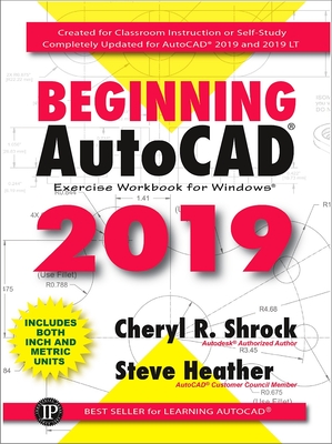 Beginning AutoCAD(R) 2019 Exercise Workbook Cover Image
