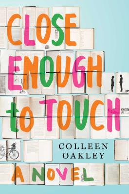 Cover Image for Close Enough to Touch: A Novel