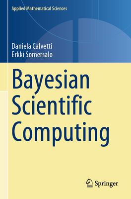 Bayesian Scientific Computing (Applied Mathematical Sciences #215)