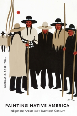 Painting Native America: Indigenous Artists in the Twentieth Century