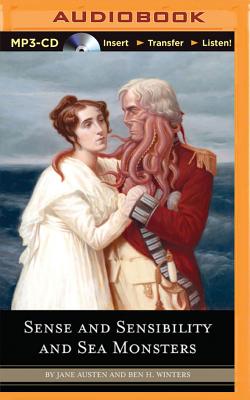 Sense and Sensibility and Sea Monsters (Quirk Classic #2) By Jane Austen, Ben H. Winters, Katherine Kellgren (Read by) Cover Image
