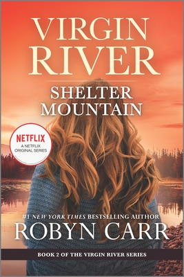 Shelter Mountain: A Virgin River Novel By Robyn Carr Cover Image