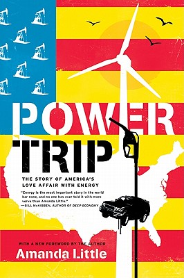 Power Trip: The Story of America's Love Affair with Energy Cover Image