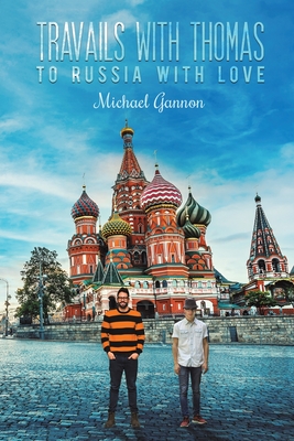 Travails with Thomas: To Russia with Love Cover Image
