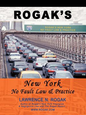 Rogak's New York No Fault Law & Practice Cover Image