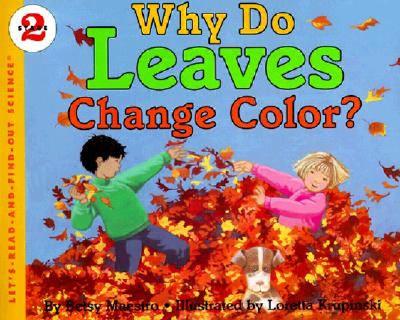 Why Do Leaves Change Color? (Let's-Read-and-Find-Out Science 2) Cover Image