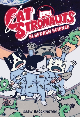 CatStronauts: Slapdash Science By Drew Brockington Cover Image