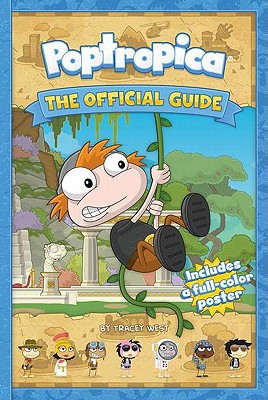 Cover for Poptropica: The Official Guide [With Poster]