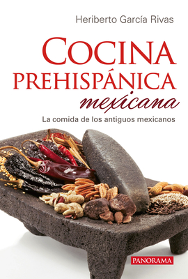 Cocina prehispánica mexicana Cover Image