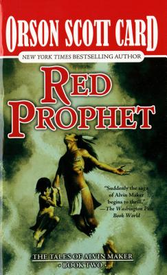 Red Prophet: The Tales of Alvin Maker, Book Two