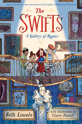 The Swifts: A Gallery of Rogues By Beth Lincoln, Claire Powell (Illustrator) Cover Image
