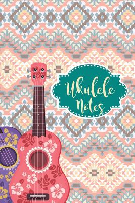 Ukulele Notes: Ukulele Tabs Paper with Guitar Chords 120 Sheets 6 X 9 in By Casa Hawaii Journals Cover Image