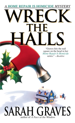 Wreck the Halls: A Home Repair is Homicide Mystery Cover Image