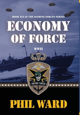 Economy of Force (Raiding Forces #16) Cover Image