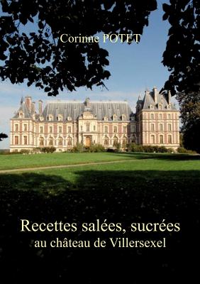 Cover for Recettes salées, sucrées au château de Villersexel