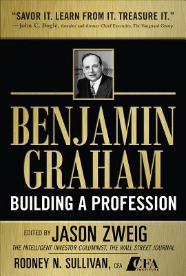 Benjamin Graham, Building a Profession: The Early Writings of the Father of Security Analysis Cover Image