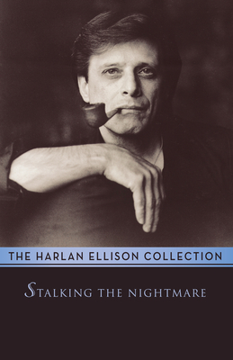 Stalking the Nightmare: Stories and Essays