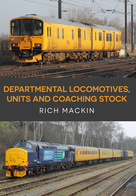 Departmental Locomotives, Units and Coaching Stock