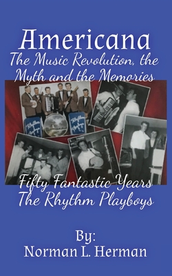 Americana: The music revolution, the myths and the memories Cover Image