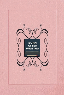 Burn Book After Writing: A Writing Journal for Self-Healing and Discovery, Anti Anxiety for Adults, 6