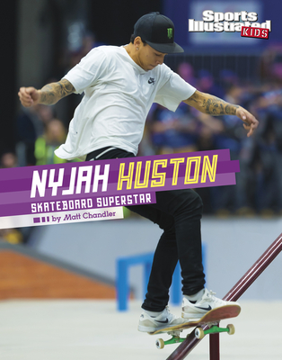 Nyjah Huston: Skateboard Superstar Cover Image
